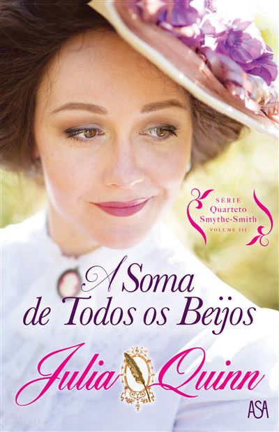 A Soma de Todos os Beijos de Julia Quinn - Série Quarteto Smythe-Smith Volume III