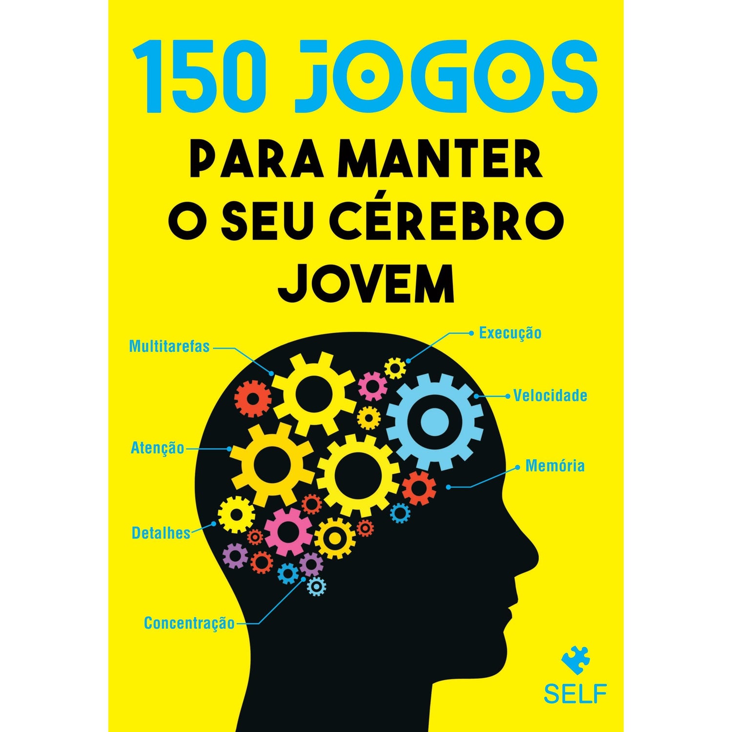 150 Jogos para Manter o Seu Cérebro Jovem