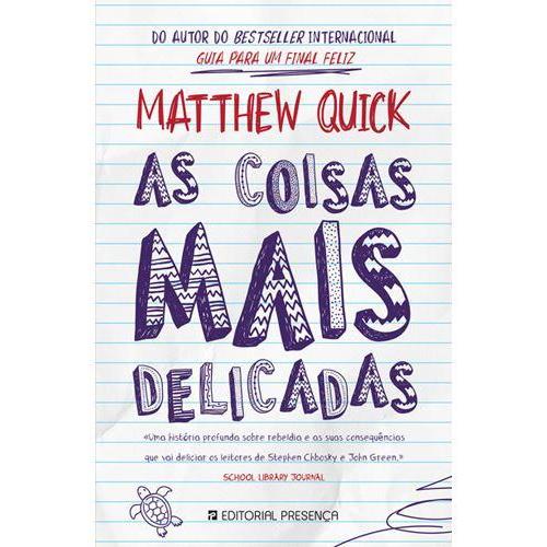 As Coisas Mais Delicadas de Matthew Quick