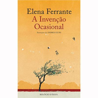 A Invenção Ocasional de Elena Ferrante