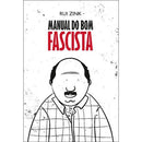 Manual do Bom Fascista de Rui Zink