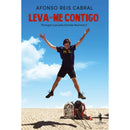 Leva-me Contigo - Portugal a pé pela EN2 de Afonso Reis Cabral