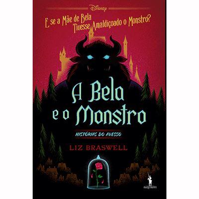 A Bela e o Monstro de Liz Braswell - Histórias do Avesso