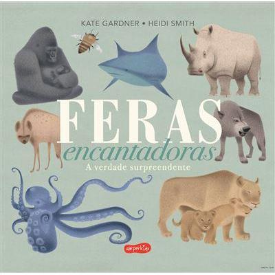 Feras Encantadoras - A Verdade Surpreendente de Kate Gardner
