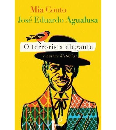 O Terrorista Elegante e Outras Histórias de José Eduardo Agualusa e Mia Couto