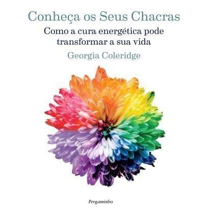 Conheça os Seus Chacras de Georgia Coleridge