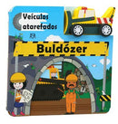 Veículos Atarefados - Buldózer de Vários Autores