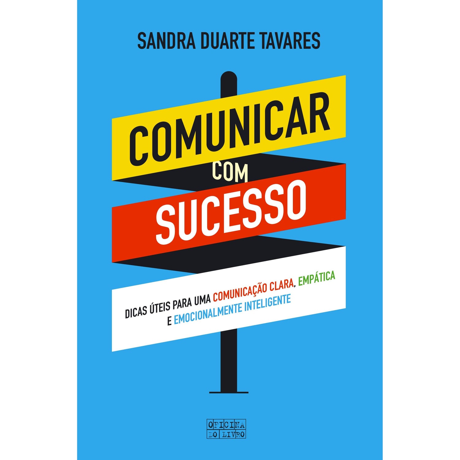 Comunicar com Sucesso de Sandra Duarte Tavares