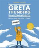 Greta Thunberg - uma História Incrível de Valentina Giannella