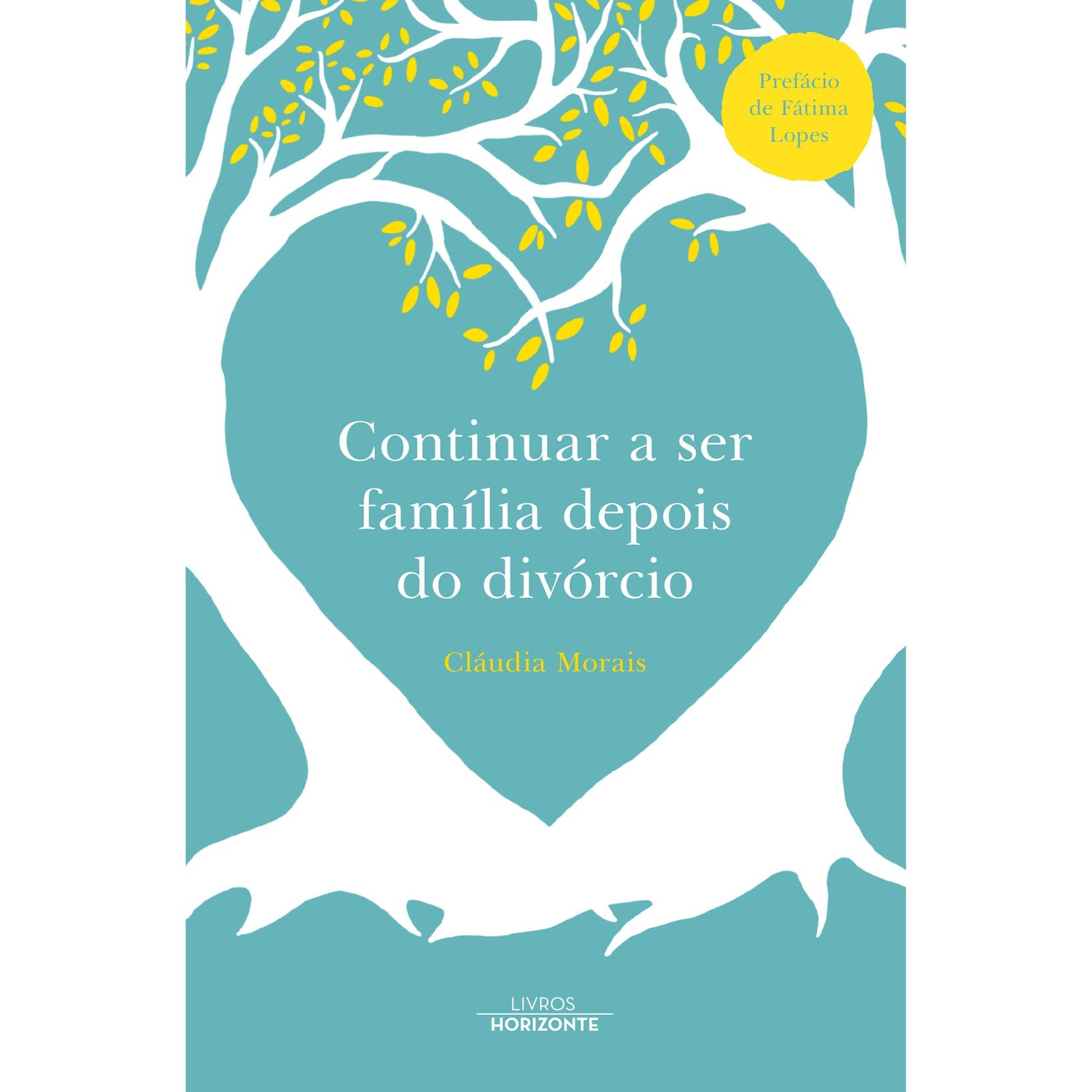 Continuar a Ser Família Depois do Divórcio de Cláudia Morais