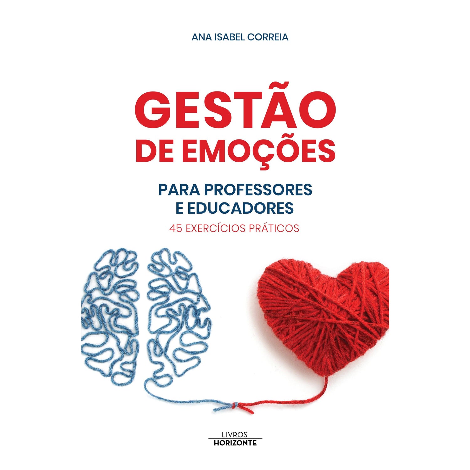 Gestão de Emoções para Professores e Educadores de Ana Isabel Correia