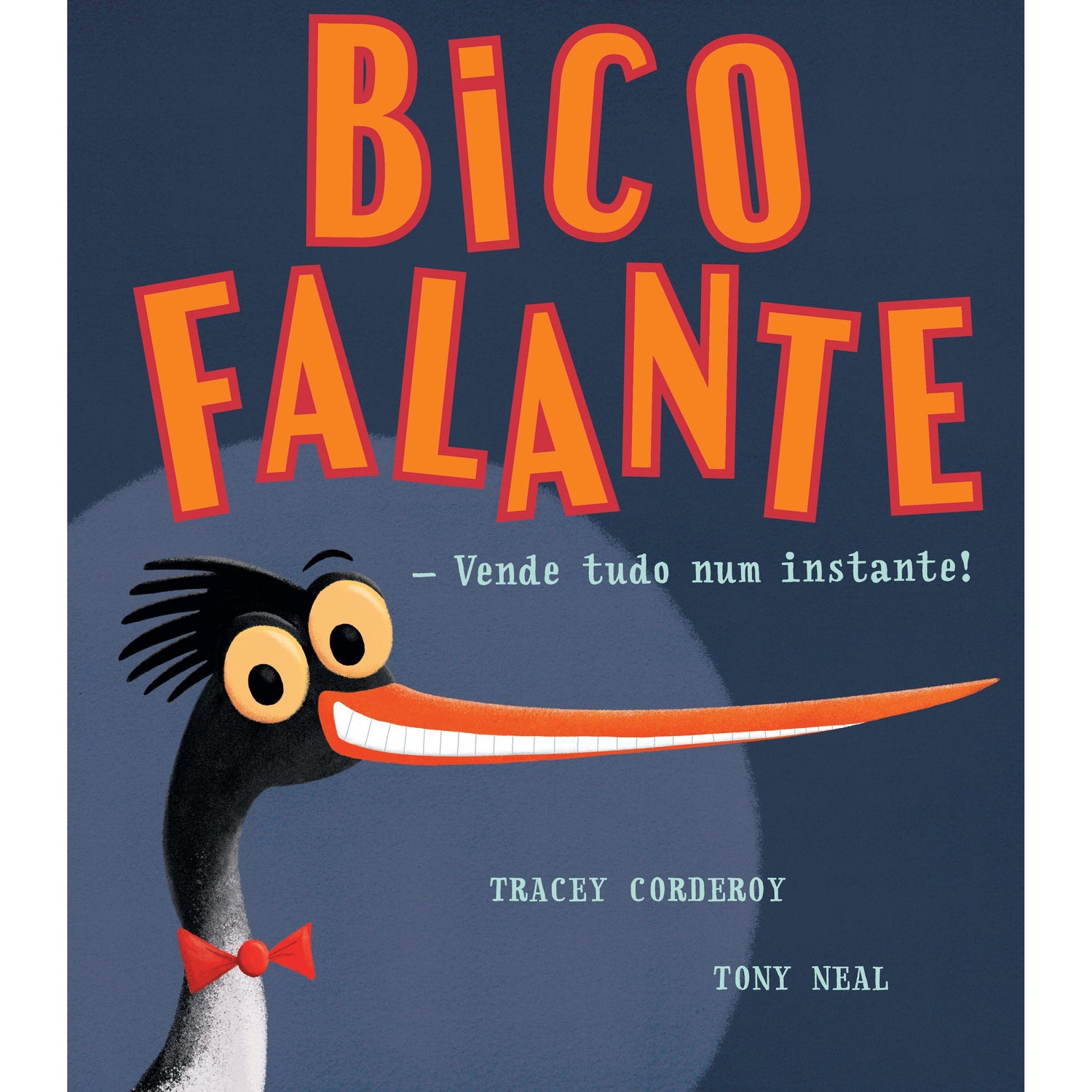Bico Falante - Vende Tudo num Instante! de Tracey Corderoy