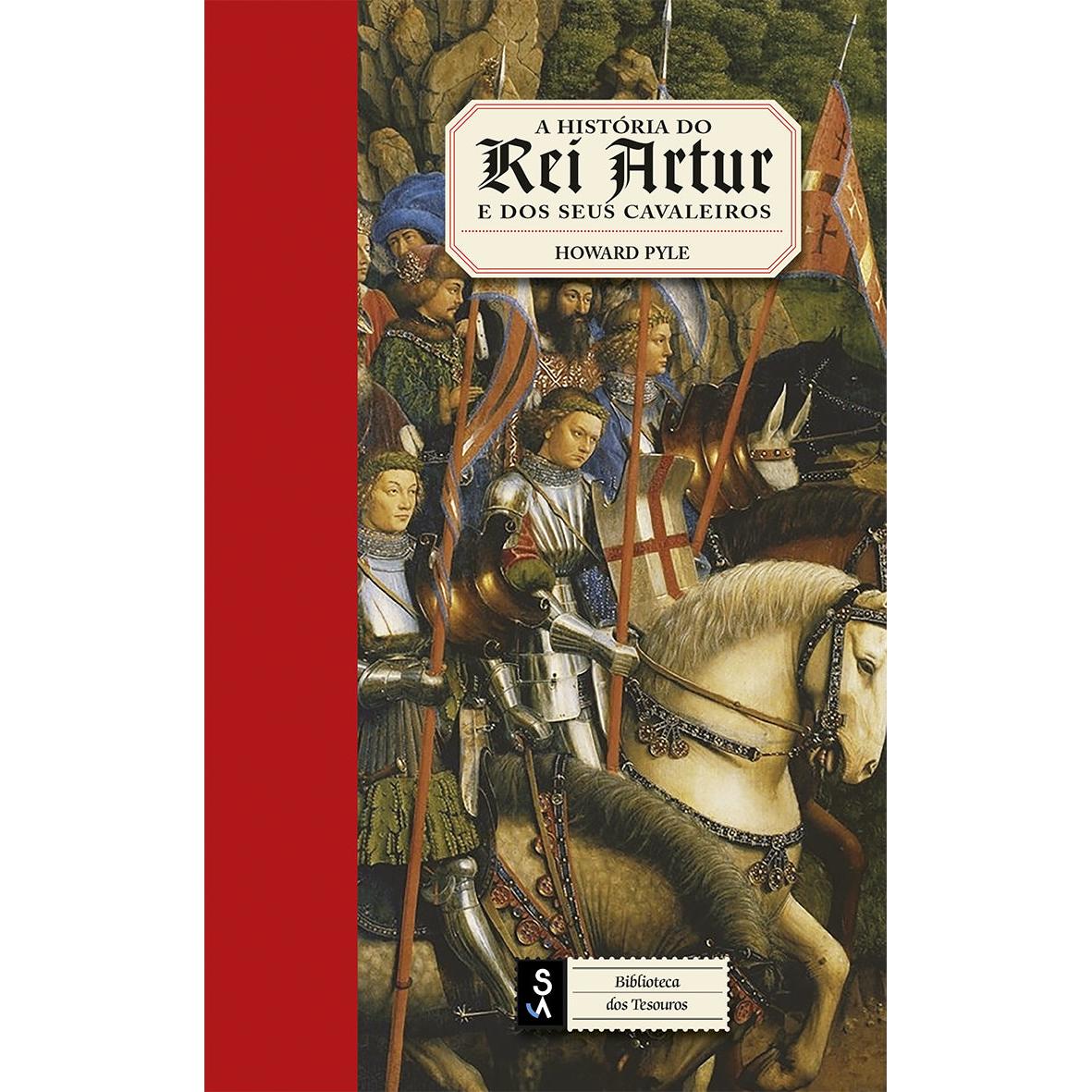 A História do Rei Artur e dos Seus Cavaleiros de Howard Pyle