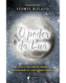 O Poder da Lua de Yasmin Boland