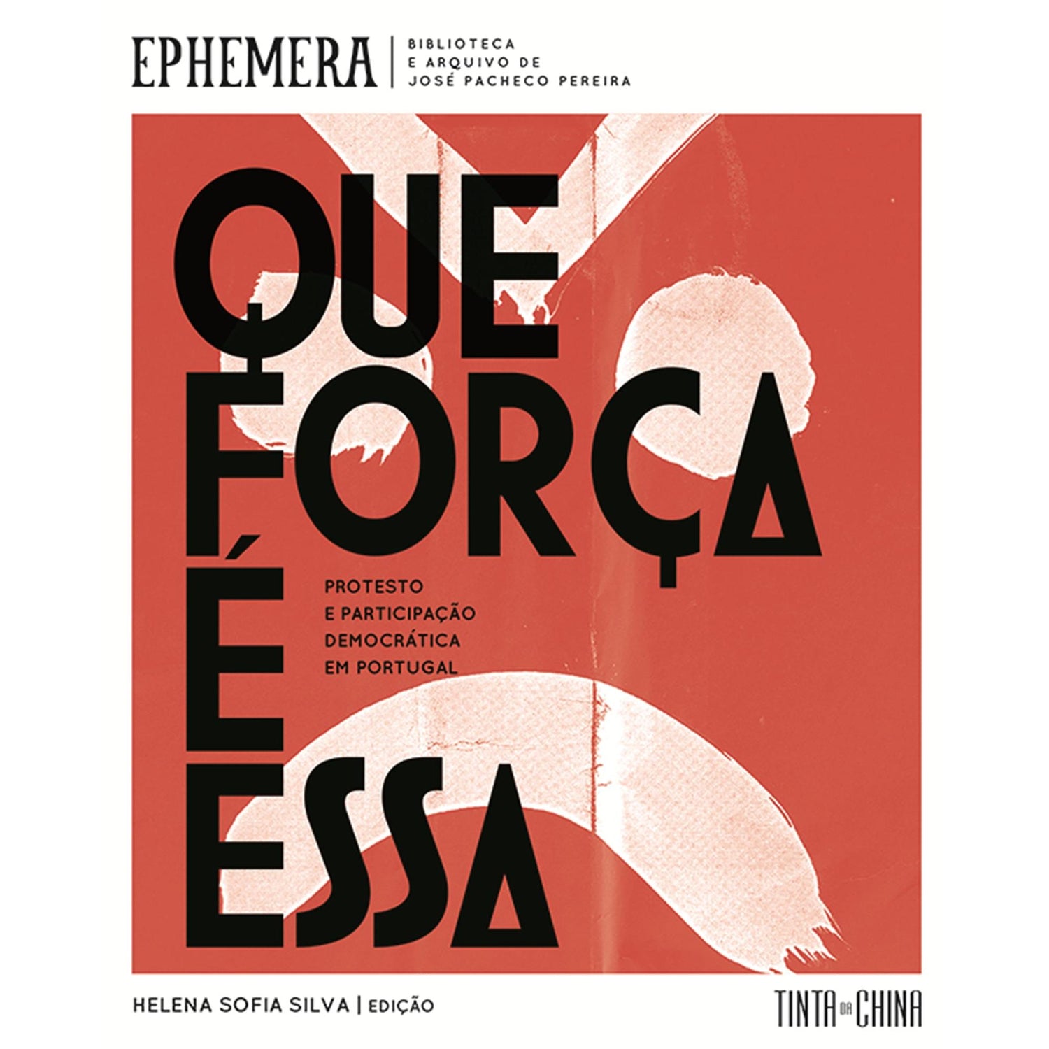 Que Força É Essa de Helena Sofia Silva