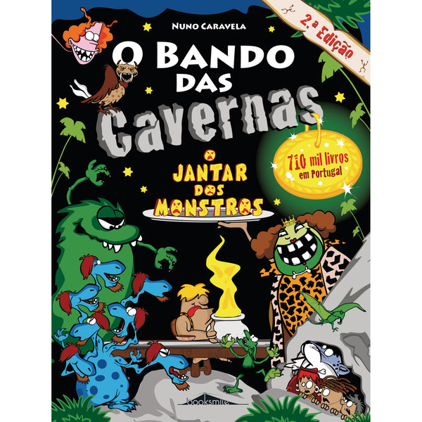 O Bando das Cavernas N.º 26  de Nuno Caravela   O Jantar dos Monstros