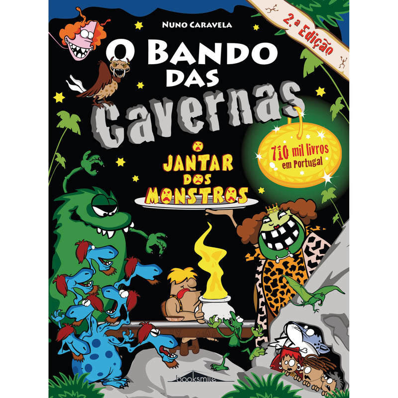 O Bando das Cavernas N.º 26  de Nuno Caravela   O Jantar dos Monstros