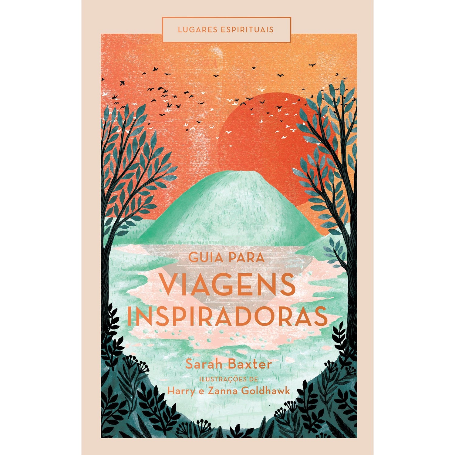 Guia para Viagens Inspiradoras de Sarah Baxter