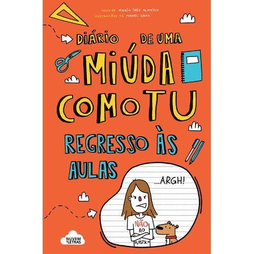 Diário de uma Miúda Como Tu de Maria Inês Almeida - Regresso às Aulas