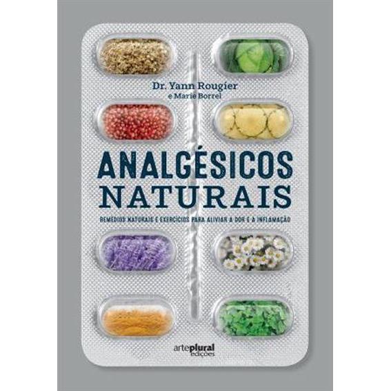 Analgésicos Naturais de Yann Rougier e Marie Borrel