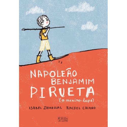 Napoleão Benjamim Pirueta de Isabel Zambujal