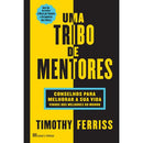 Uma Tribo de Mentores de Timothy Ferriss de Timothy Ferriss
