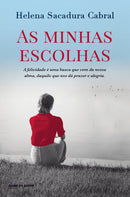 As Minhas Escolhas de Helena Sacadura Cabral