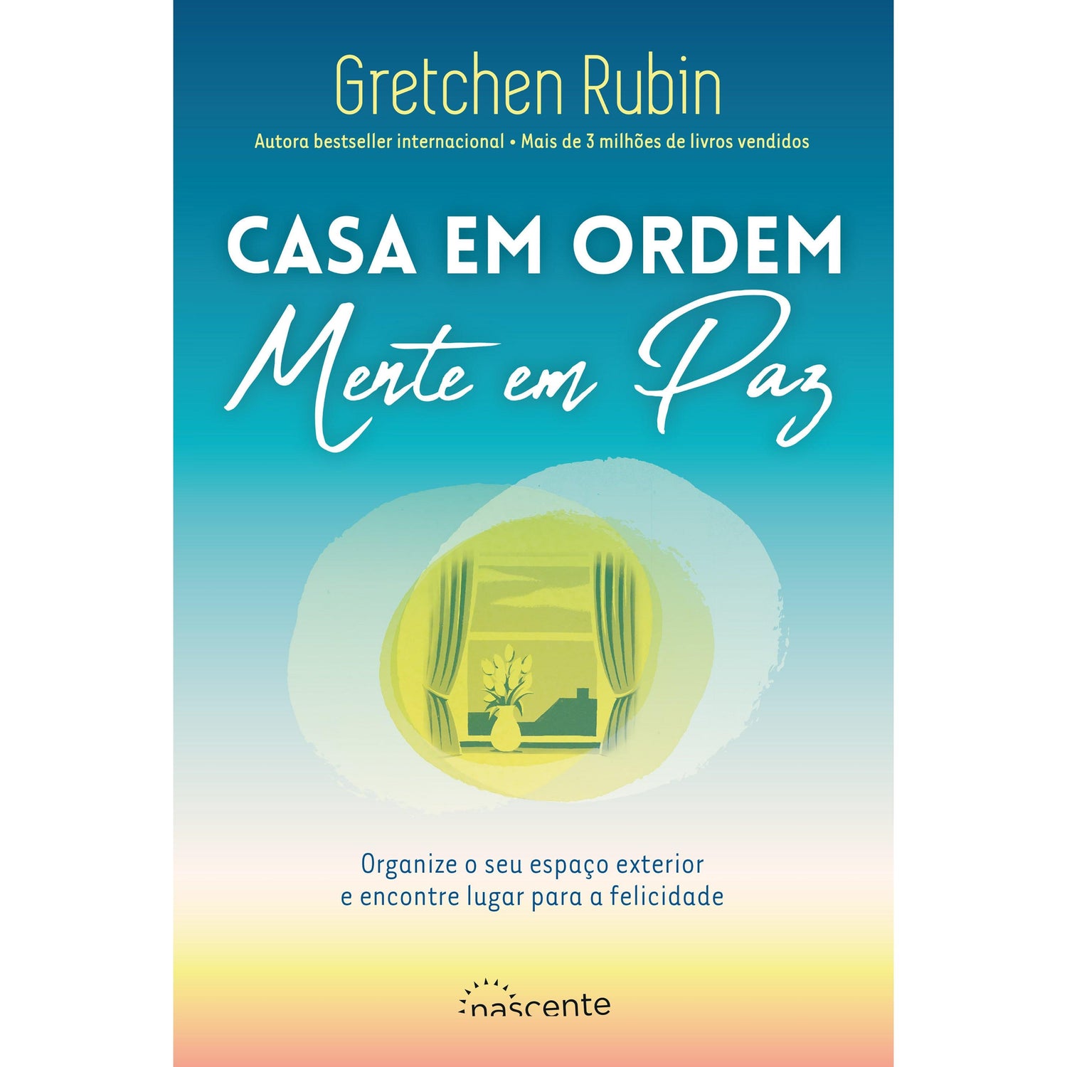 Casa em Ordem, Mente em Paz de Gretchen Rubin