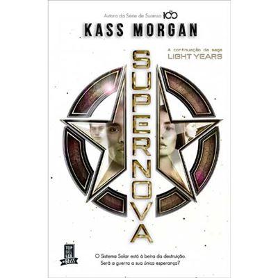 Light Years N.º 2 de Kass Morgan - Supernova