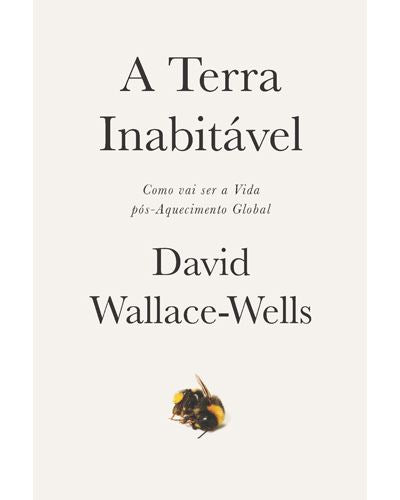 A Terra Inabitável de David Wallace-Wells