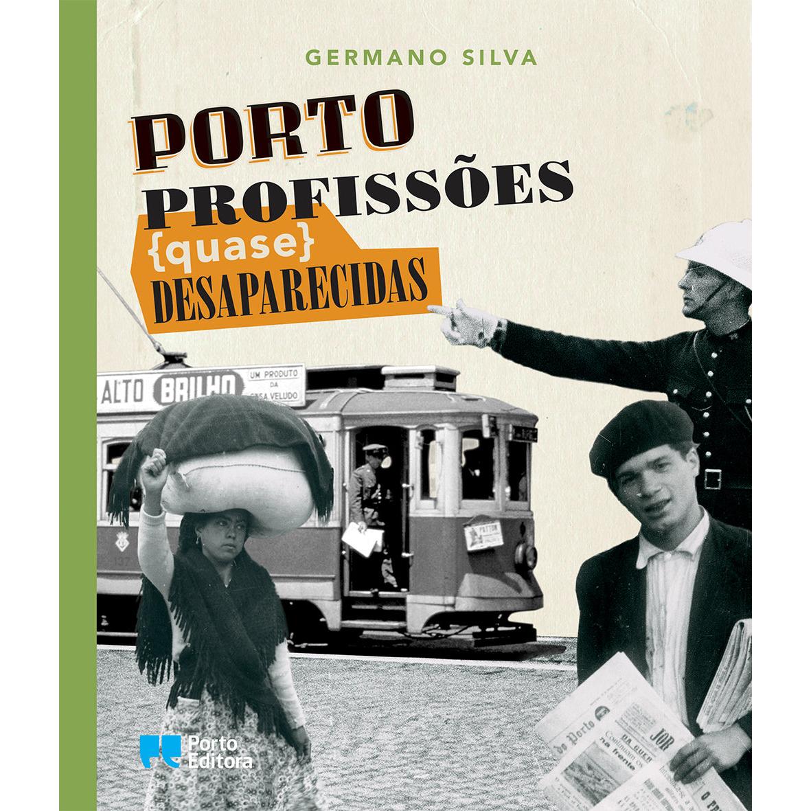 Porto, Profissões (quase) Desaparecidas de Germano Silva