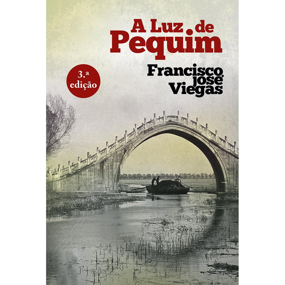 A Luz de Pequim de Francisco José Viegas