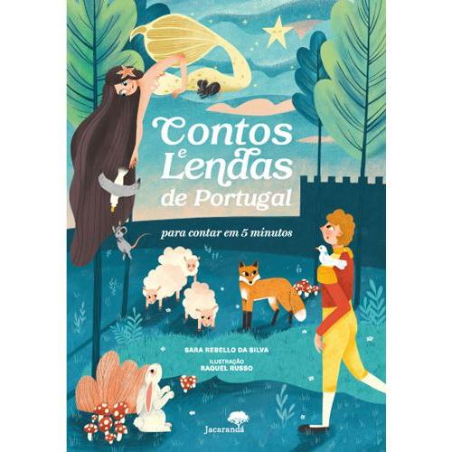 Contos e Lendas de Portugal de Sara Rebello da Silva - para Contar em 5 Minutos