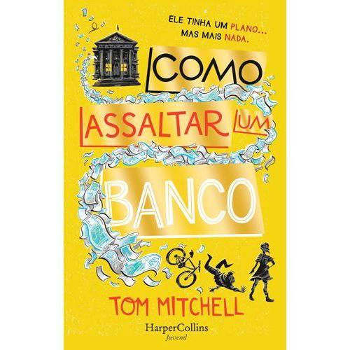 Como Assaltar um Banco de Tom Mitchell