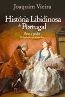 História Libidinosa de Portugal de Joaquim Vieira