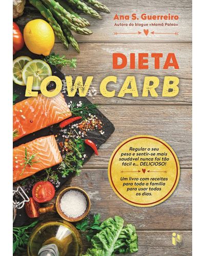 Dieta Low Carb de Ana S. Guerreiro