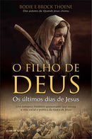 O Filho de Deus de Bodie Thoene e Brock Thoene - Os Últimos Dias de Jesus