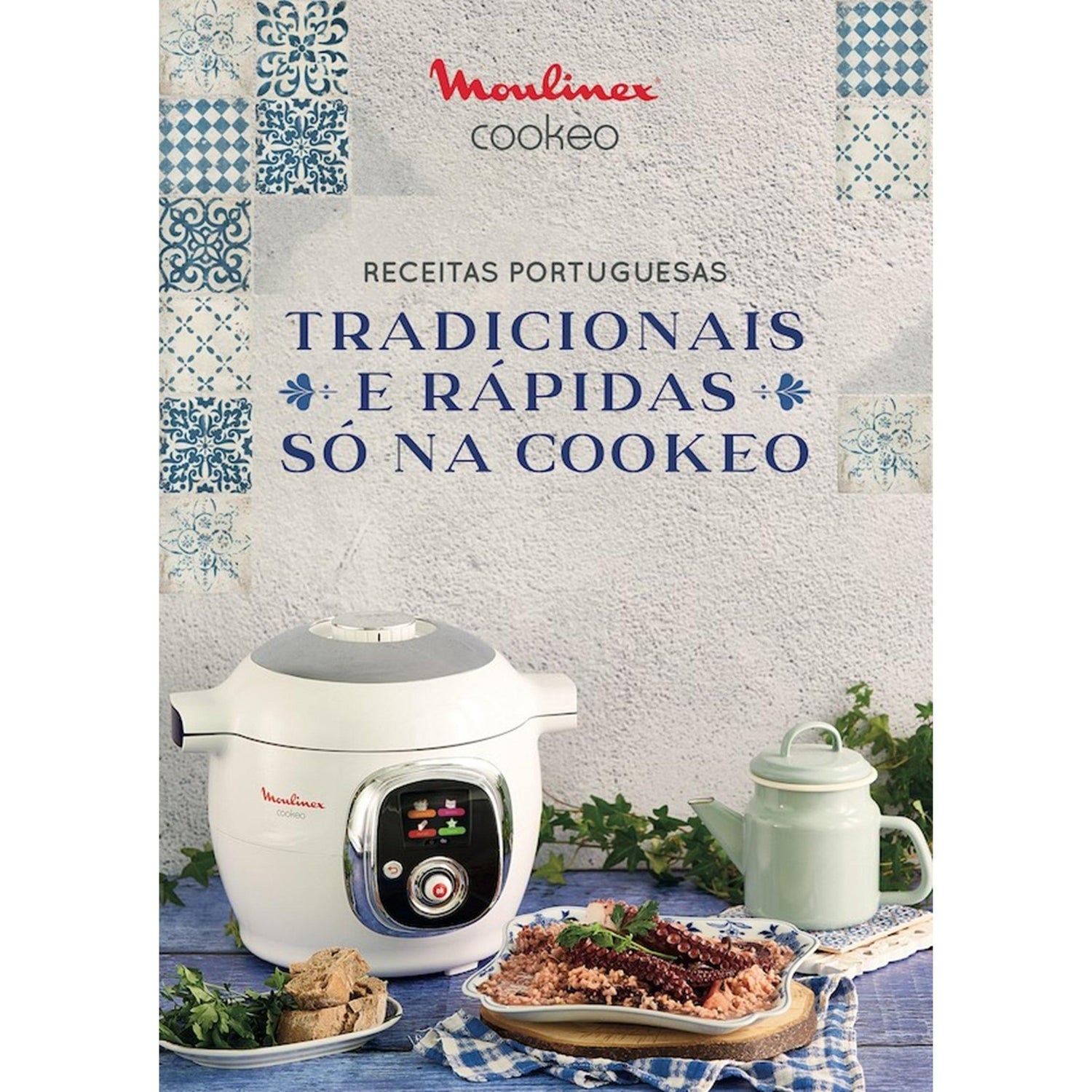 Receitas Portuguesas Tradicionais e Rápidas só na Cookeo de Moulinex