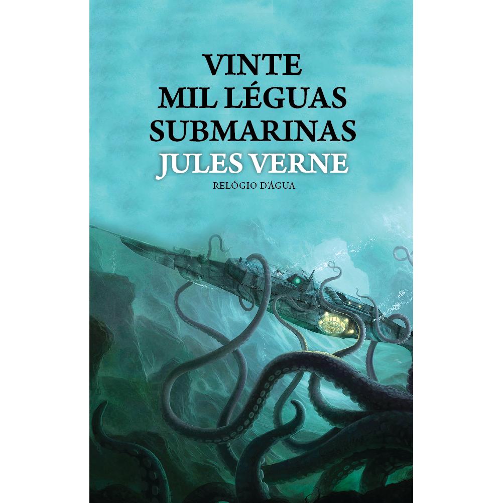 As Vinte Mil Léguas Submarinas de Jules Vernes