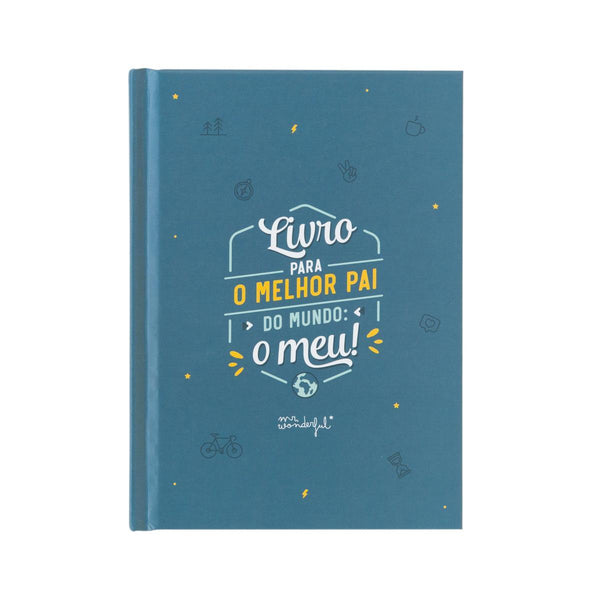 Livro Para O Melhor Pai Do Mundo: O Meu!