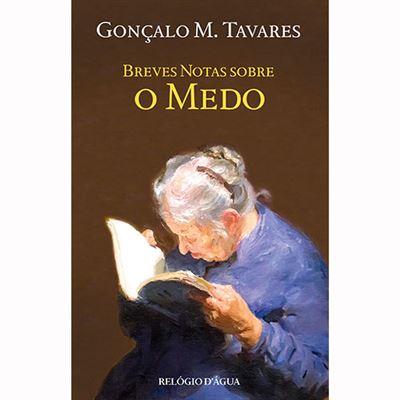 Breves Notas sobre o Medo de Gonçalo M. Tavares
