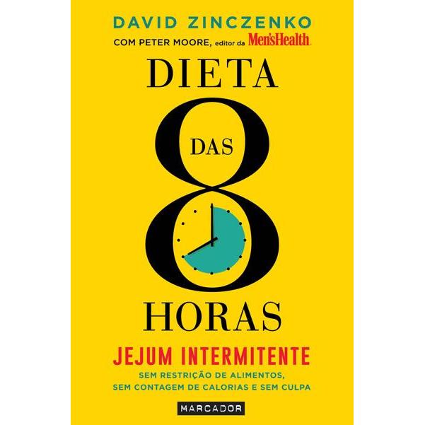 Dieta das 8 Horas de David Zinczenko