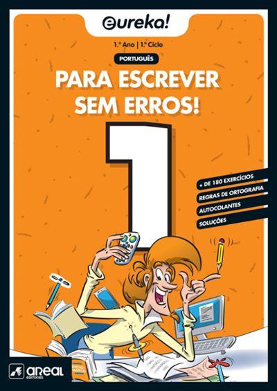 Eureka! para Escrever sem Erros - 1º Ano