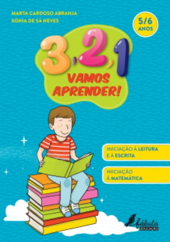 3, 2, 1, Vamos Aprender! - 5/6 Anos de Marta Cardoso Abranja e Sónia de Sá Neves