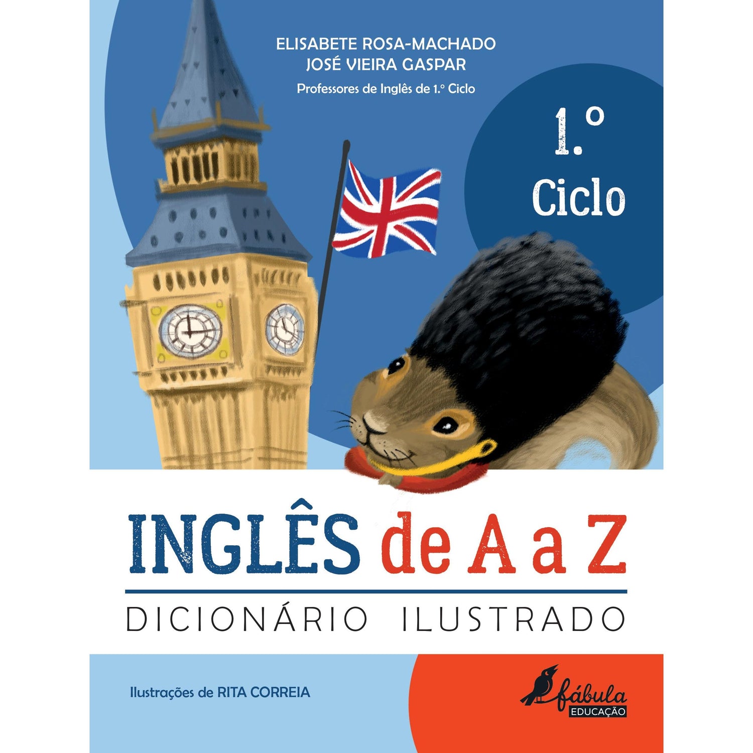Inglês de A a Z - Dicionário Ilustrado - 1.º Ciclo de José Vieira Gaspar