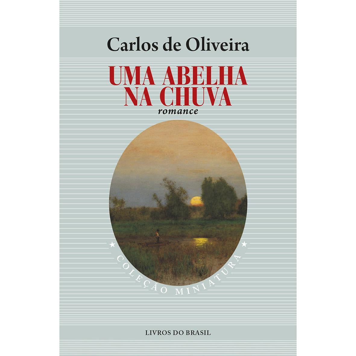 Uma Abelha na Chuva de Carlos de Oliveira
