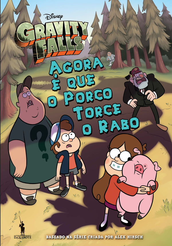 Gravity Falls - Agora é que o Porco Torce o Rabo