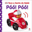 Toca e Sente do Bebé - Póó! Póó! de Vários Autores