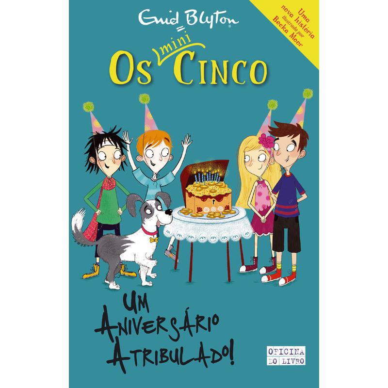 Um Aniversário Atribulado!  de Enid Blyton   Os Mini-Cinco N.º 9