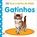 Toca e Sente do Bebé - Gatinhos de Vários Autores